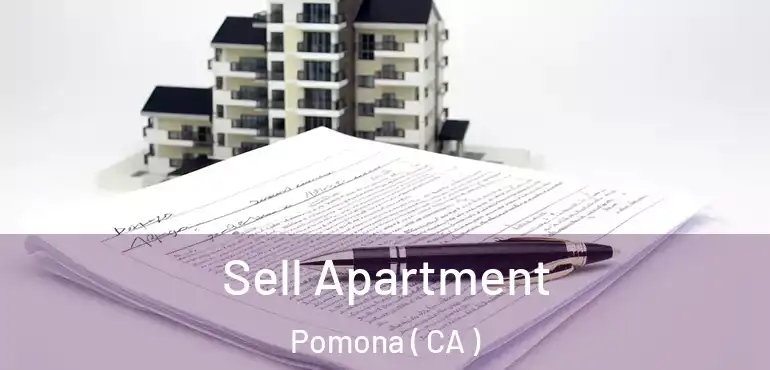  Sell Apartment Pomona ( CA )